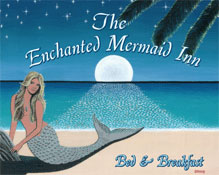 The Enchanted Mermaid Inn - Mermaid Sign