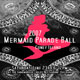 Mermaid Parade Ball